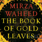 The Book Of Gold Leaves, Mirza Waheed, Penguin India